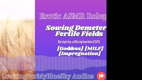 ASMR Roleplay Sowing Demeter's Fertile Fields [Goddess] [MILF]...