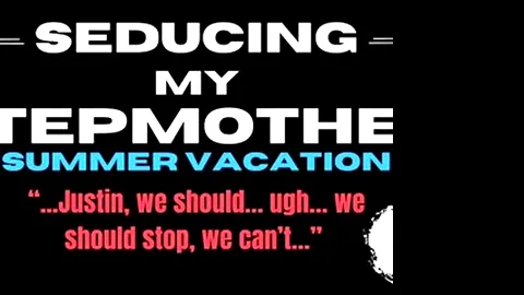 RAVEN BLACK Seducing My Stepmother - Summer Vacation (Book 1,...